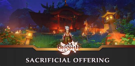 Genshin Impact guide: Sacrificial Offering quest .
